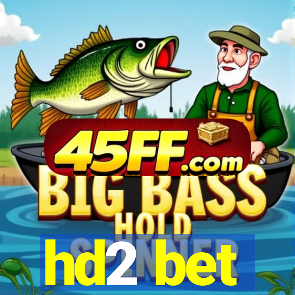hd2 bet